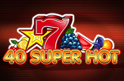 Play 40 Super Hot Slot